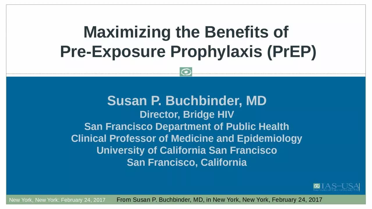 PPT-Susan P. Buchbinder, MD Director, Bridge HIV