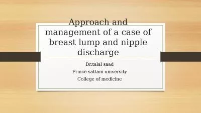 Approach and management of a case of breast lump and nipple discharge