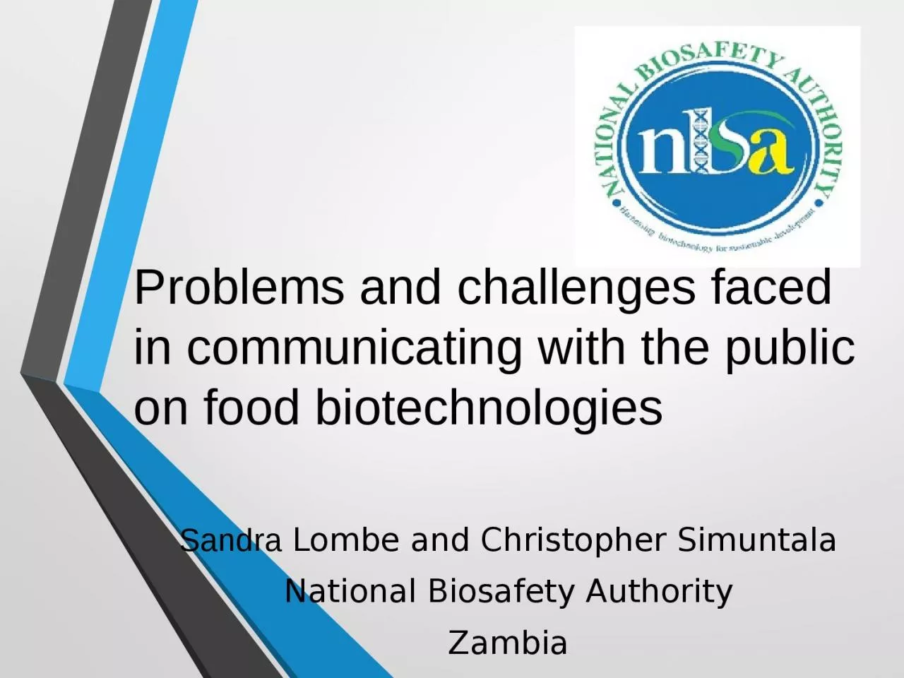 PPT-Problems and challenges faced in communicating with the public on food biotechnologies