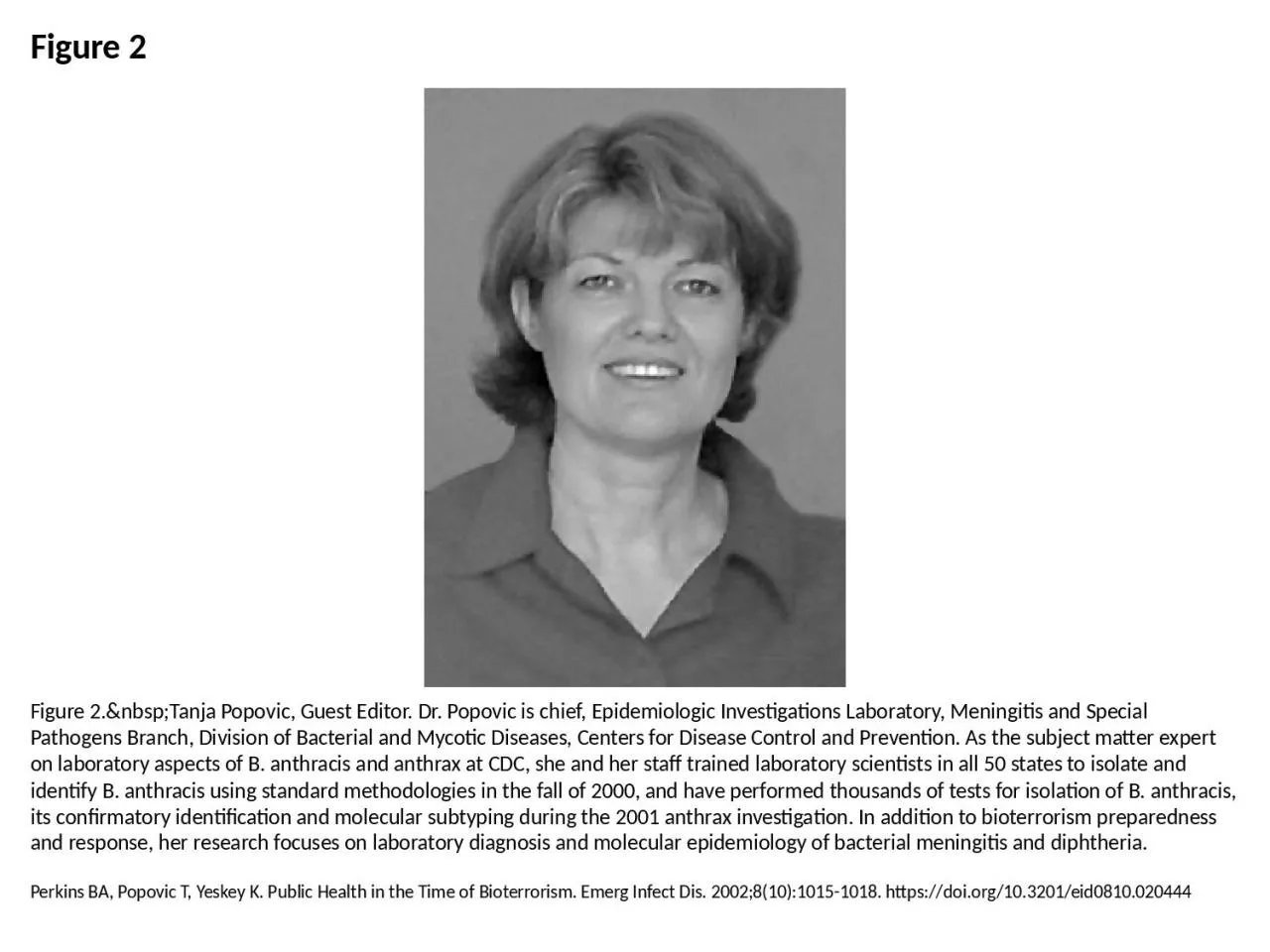 Figure 2 Figure 2.&nbsp;Tanja Popovic, Guest Editor. Dr. Popovic is chief, Epidemiologic