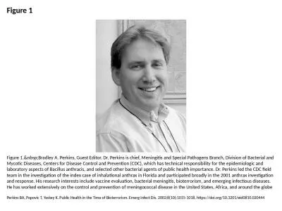 Figure 1 Figure 1.&nbsp;Bradley A. Perkins, Guest Editor. Dr. Perkins is chief, Meningitis