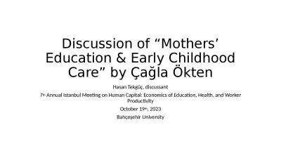 Discussion of “Mothers’ Education & Early Childhood Care” by