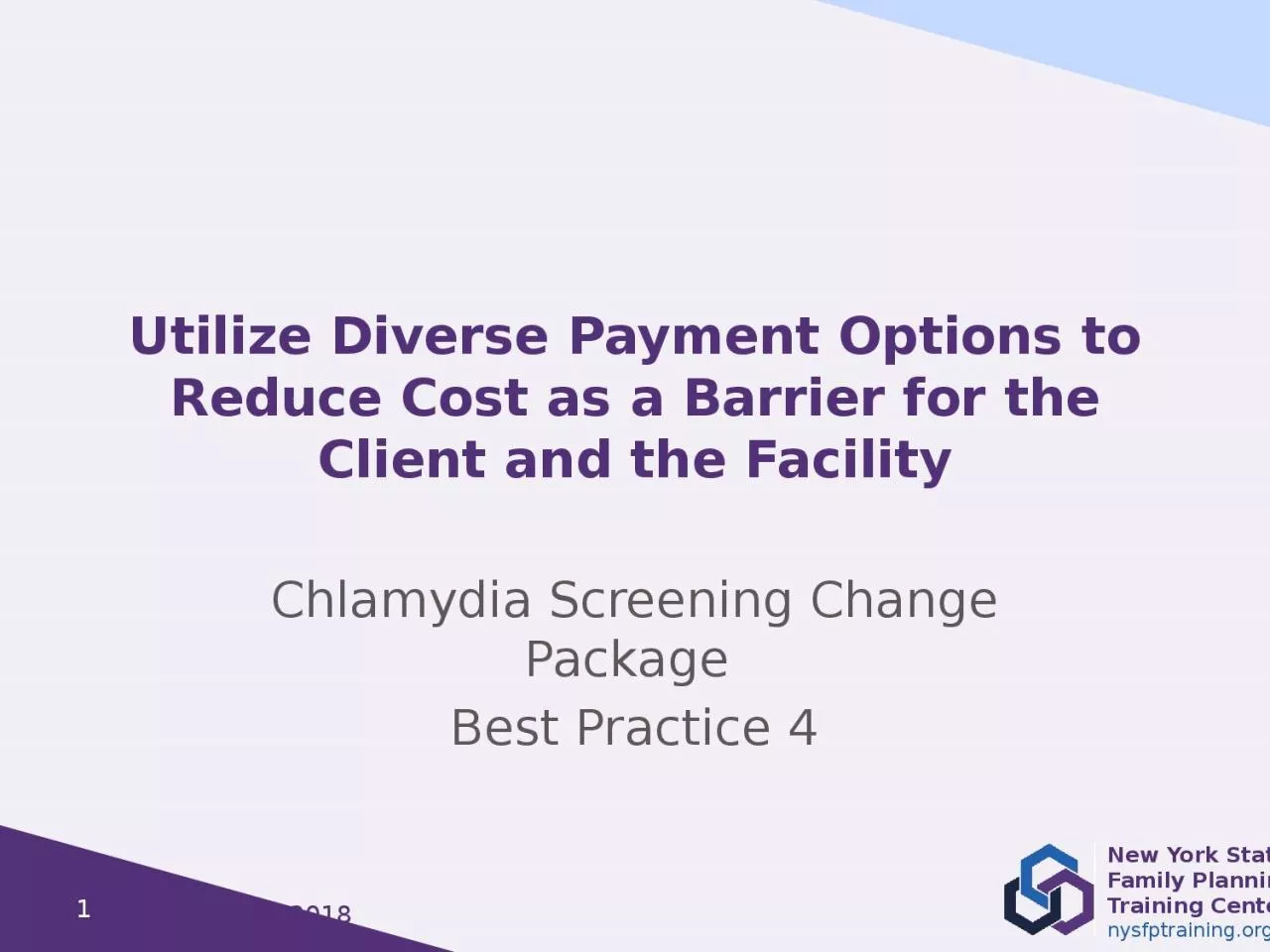 PPT-Utilize Diverse Payment Options to Reduce Cost as a Barrier for the Client and the Facility