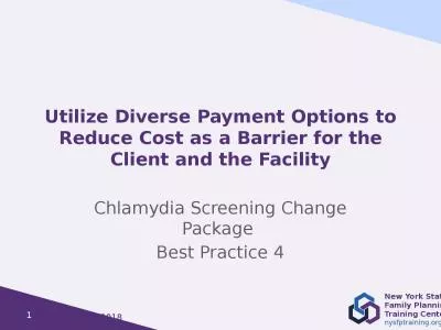 Utilize Diverse Payment Options to Reduce Cost as a Barrier for the Client and the Facility