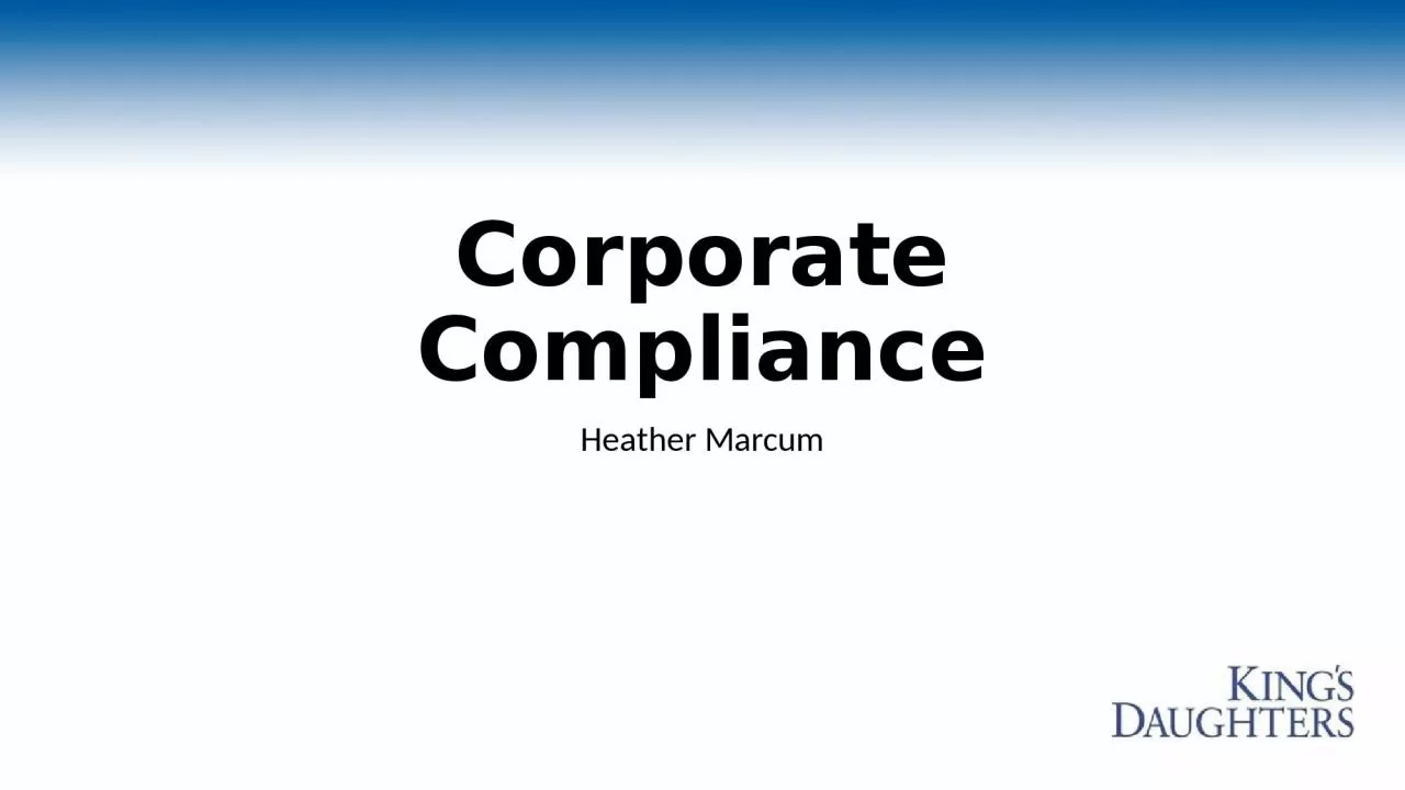 Corporate Compliance Heather Marcum