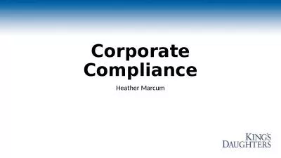 Corporate Compliance Heather Marcum
