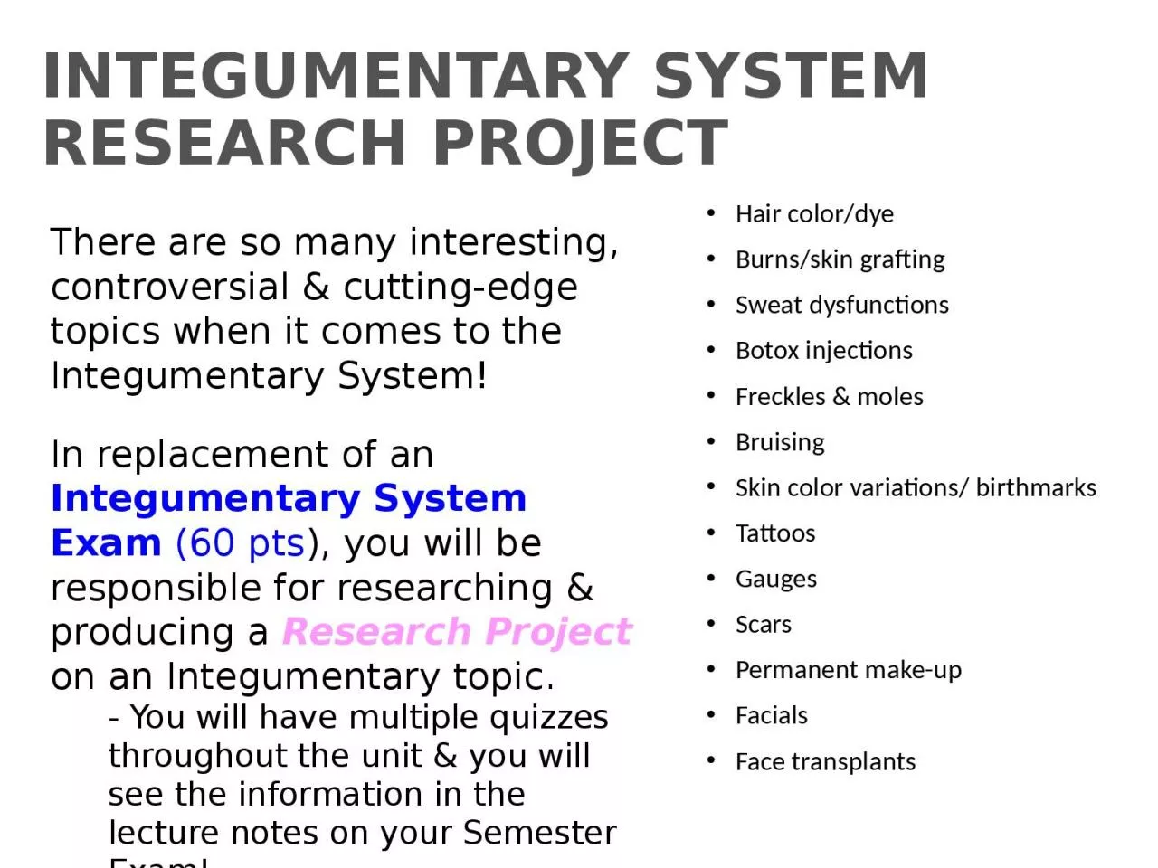 PPT-INTEGUMENTARY SYSTEM RESEARCH PROJECT