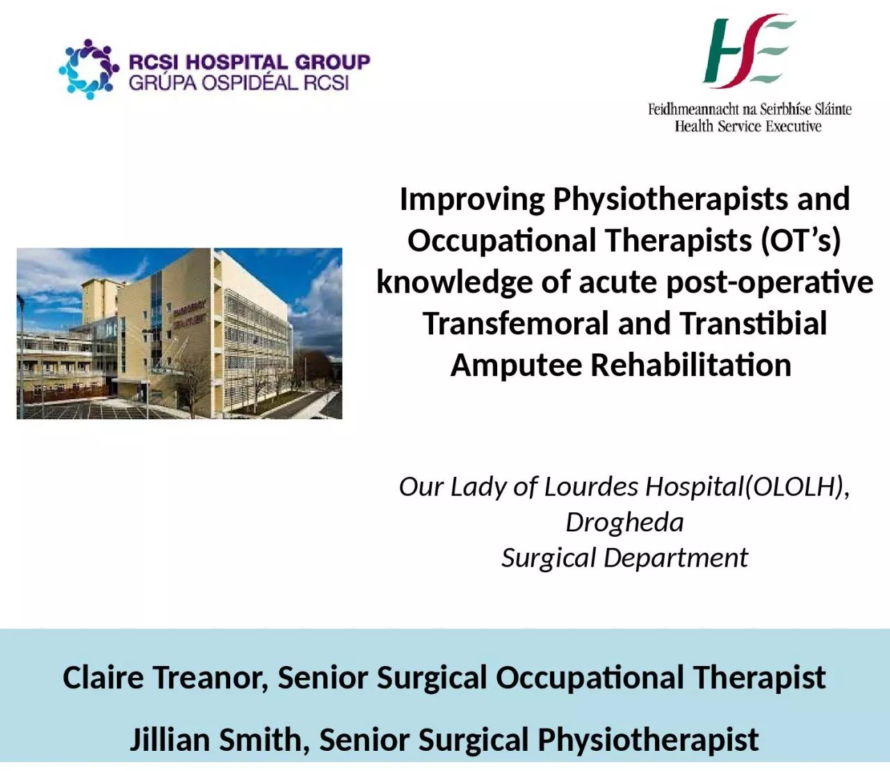 PPT-Improving Physiotherapists and Occupational Therapists (OT’s) knowledge of acute post-operative