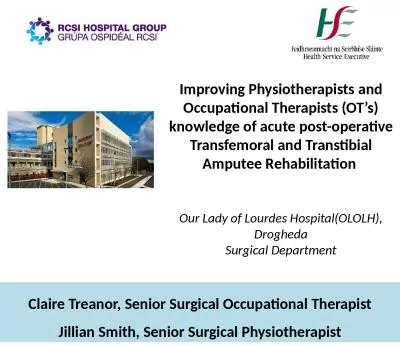 Improving Physiotherapists and Occupational Therapists (OT’s) knowledge of acute post-operative