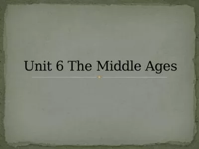 Unit 6 The Middle Ages When Rome fell barbarian groups began to occupy their own territory