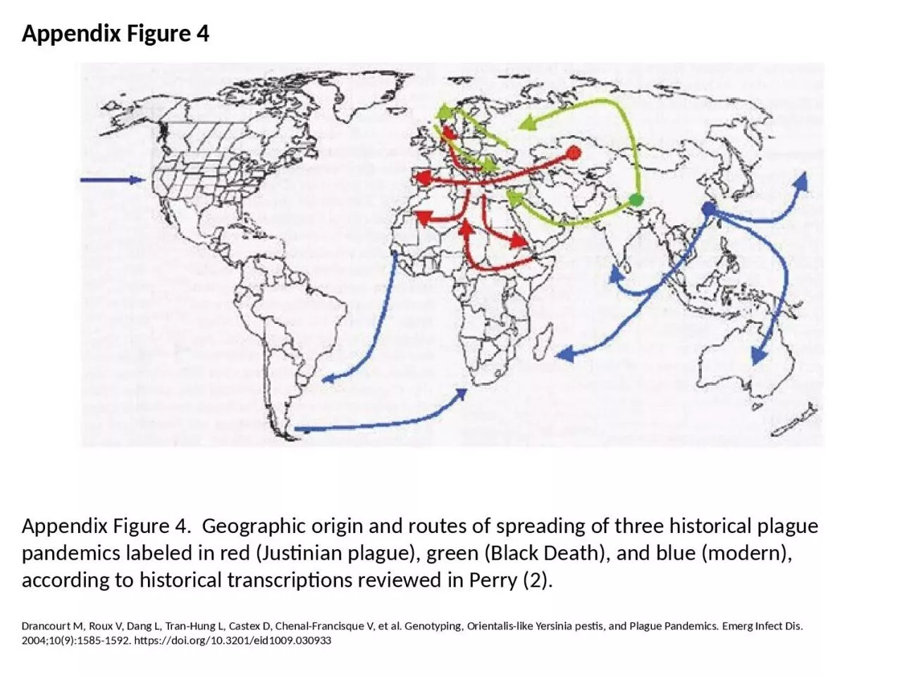 PPT-Appendix Figure 4 Appendix Figure 4. Geographic origin and routes of spreading of three