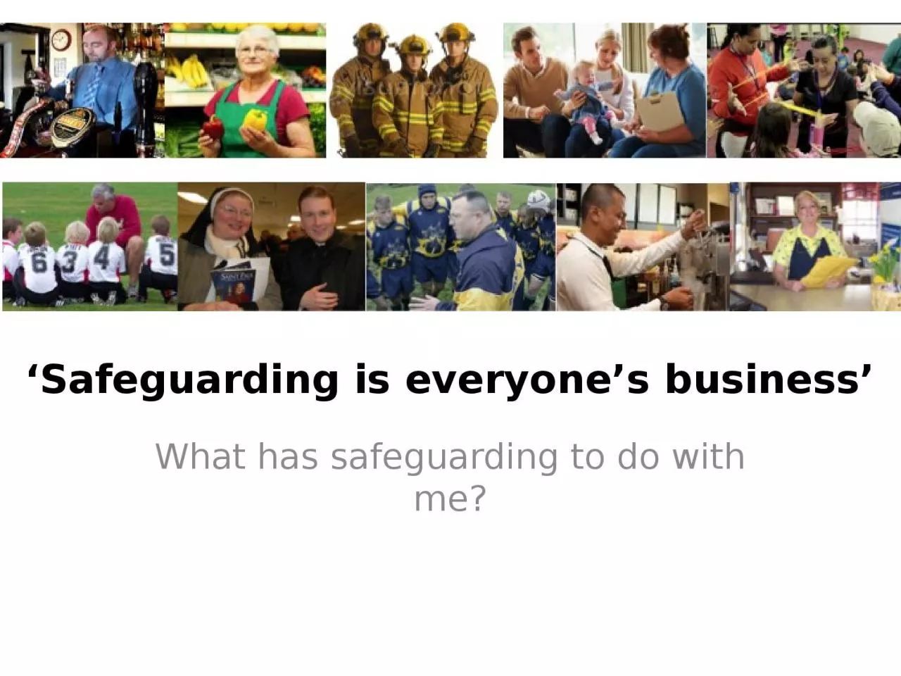 PPT-‘Safeguarding is everyone’s business’