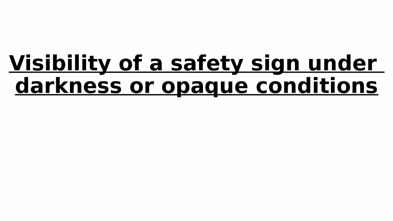 PPT-Visibility of a safety sign under