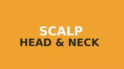 SCALP HEAD & NECK LAYERS OF SCALP