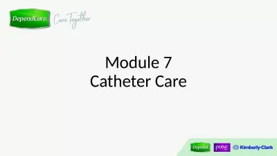 Module 7 Catheter Care Module Profile