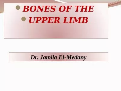 BONES OF THE  UPPER LIMB