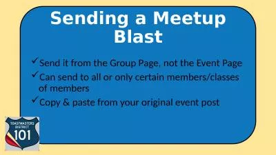 Sending a Meetup Blast Send it from the Group Page, not the Event Page