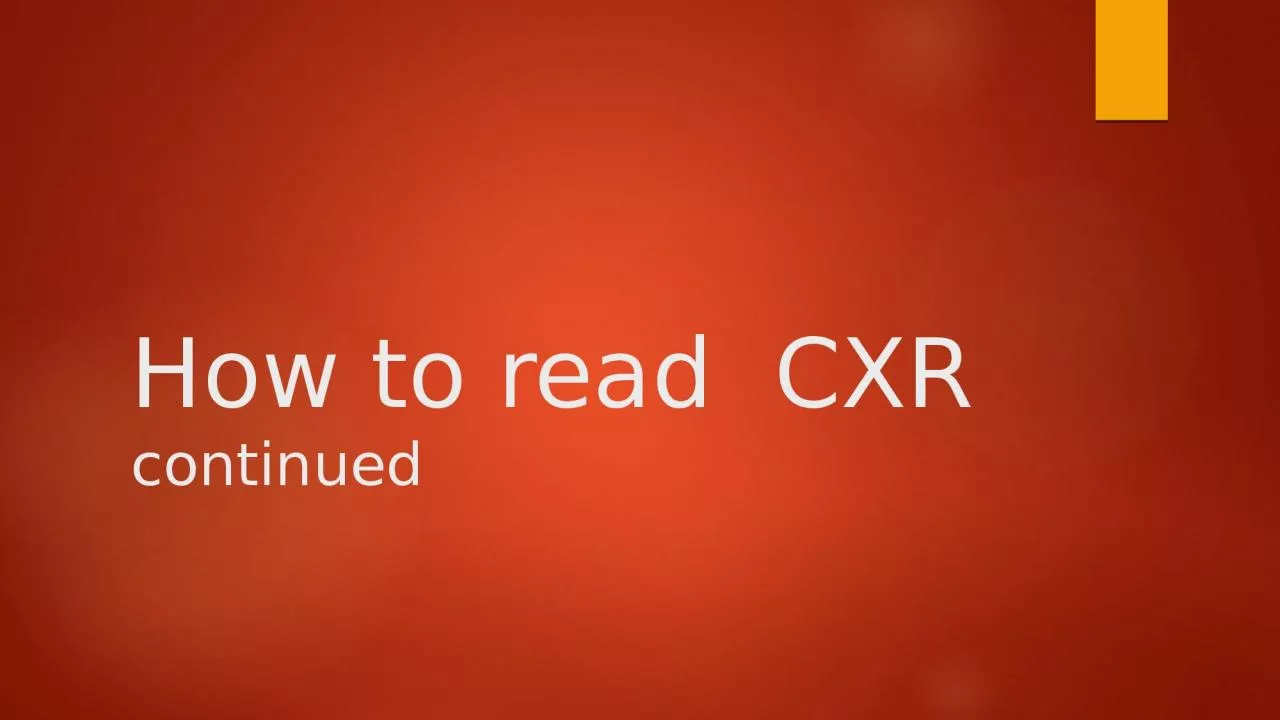 PPT-How to read CXR continued