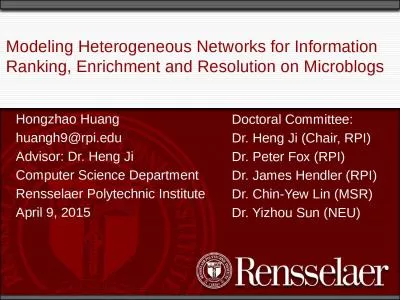 Modeling Heterogeneous Networks for Information Ranking, Enrichment and Resolution