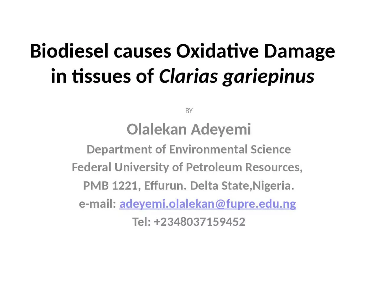 Biodiesel causes Oxidative Damage in tissues of