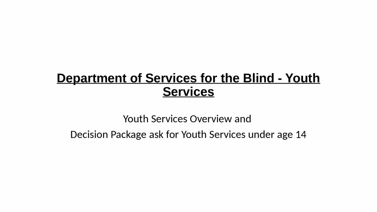 PPT-Department of Services for the Blind - Youth Services