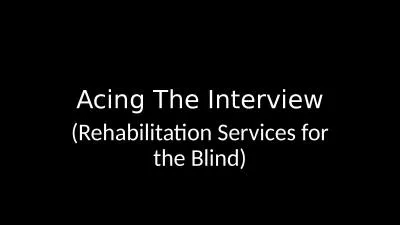 Acing The Interview (Rehabilitation Services for the Blind)
