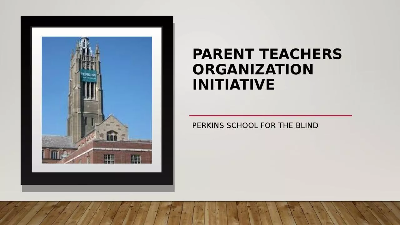 PPT-Parent Teachers Organization Initiative