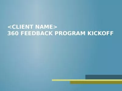 <Client Name> 360 Feedback Program Kickoff