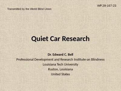 Quiet Car Research Dr. Edward C. Bell