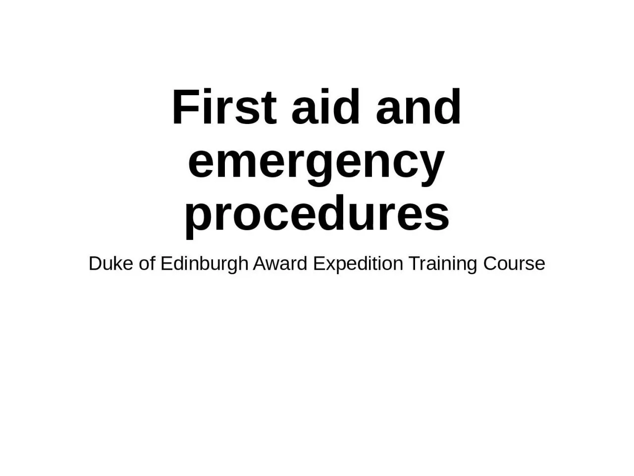 First aid and emergency procedures
