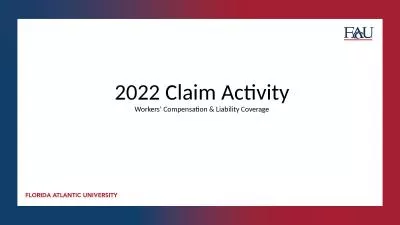 2022 Claim Activity Workers’ Compensation & Liability Coverage