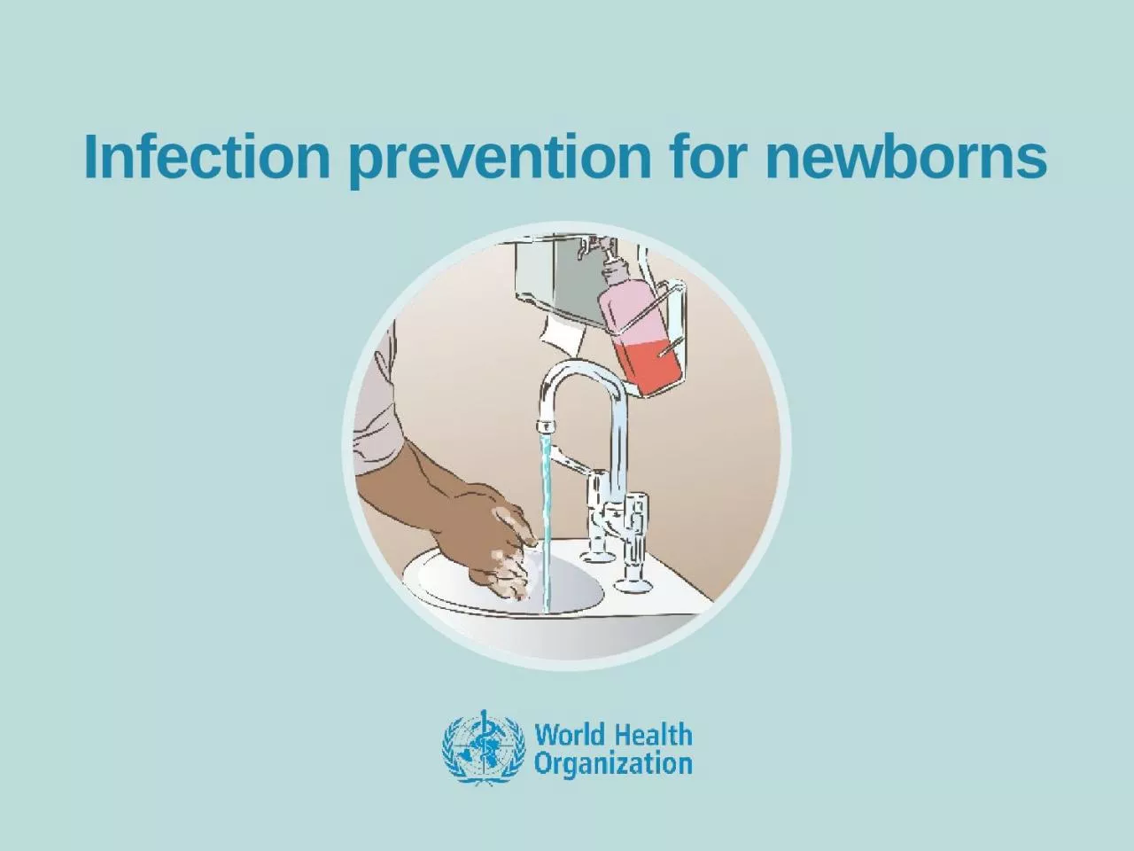 Infection prevention for newborns