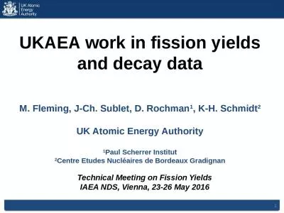 1 UKAEA work in fission yields and decay data