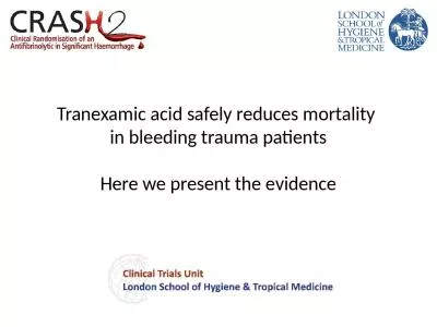 Tranexamic acid safely reduces mortality