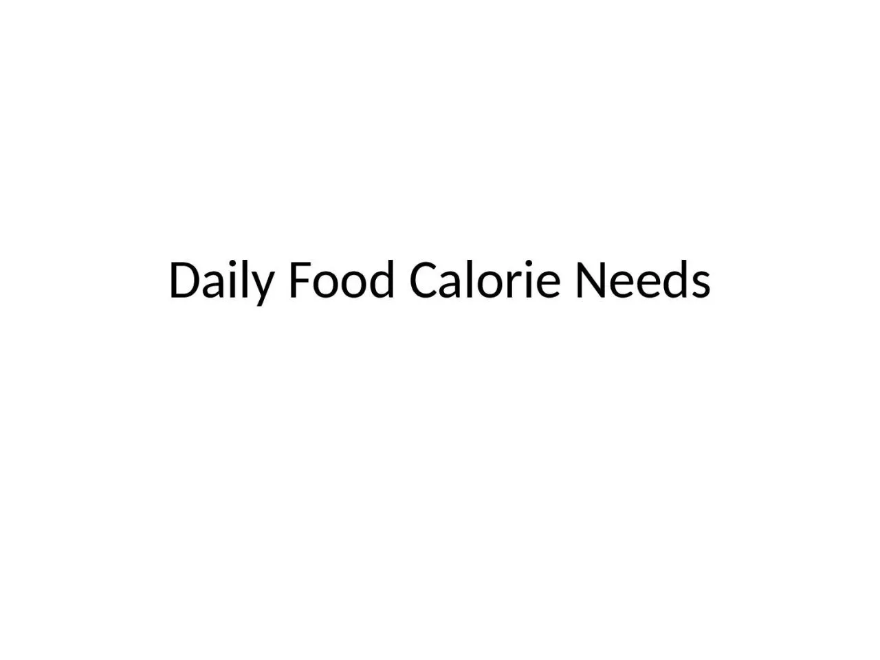 Daily Food Calorie Needs