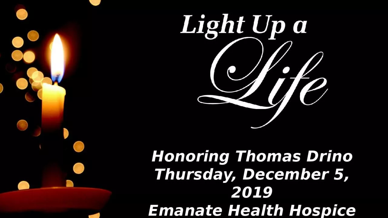 PPT-Honoring Thomas Drino Thursday, December