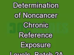 Determination of Noncancer Chronic Reference Exposure Levels  Batch 2A