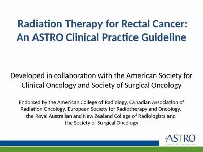 Radiation Therapy for Rectal Cancer: An ASTRO Clinical Practice Guideline