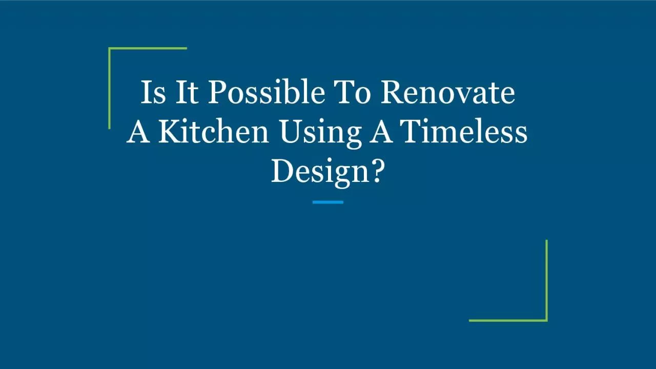 PDF-Is It Possible To Renovate A Kitchen Using A Timeless Design?