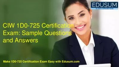 CIW 1D0-725 Certification Exam: Sample Questions and Answers