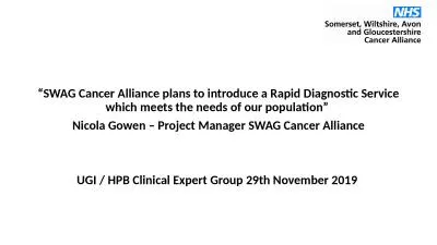 “SWAG Cancer Alliance plans to introduce a Rapid Diagnostic Service which meets the