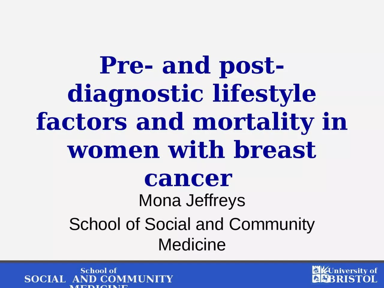 Pre- and post-diagnostic lifestyle factors and mortality in women with breast cancer