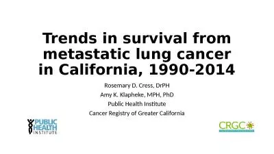 Trends in survival from metastatic lung cancer in California, 1990-2014