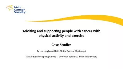 Advising and supporting people with cancer with physical activity and exercise