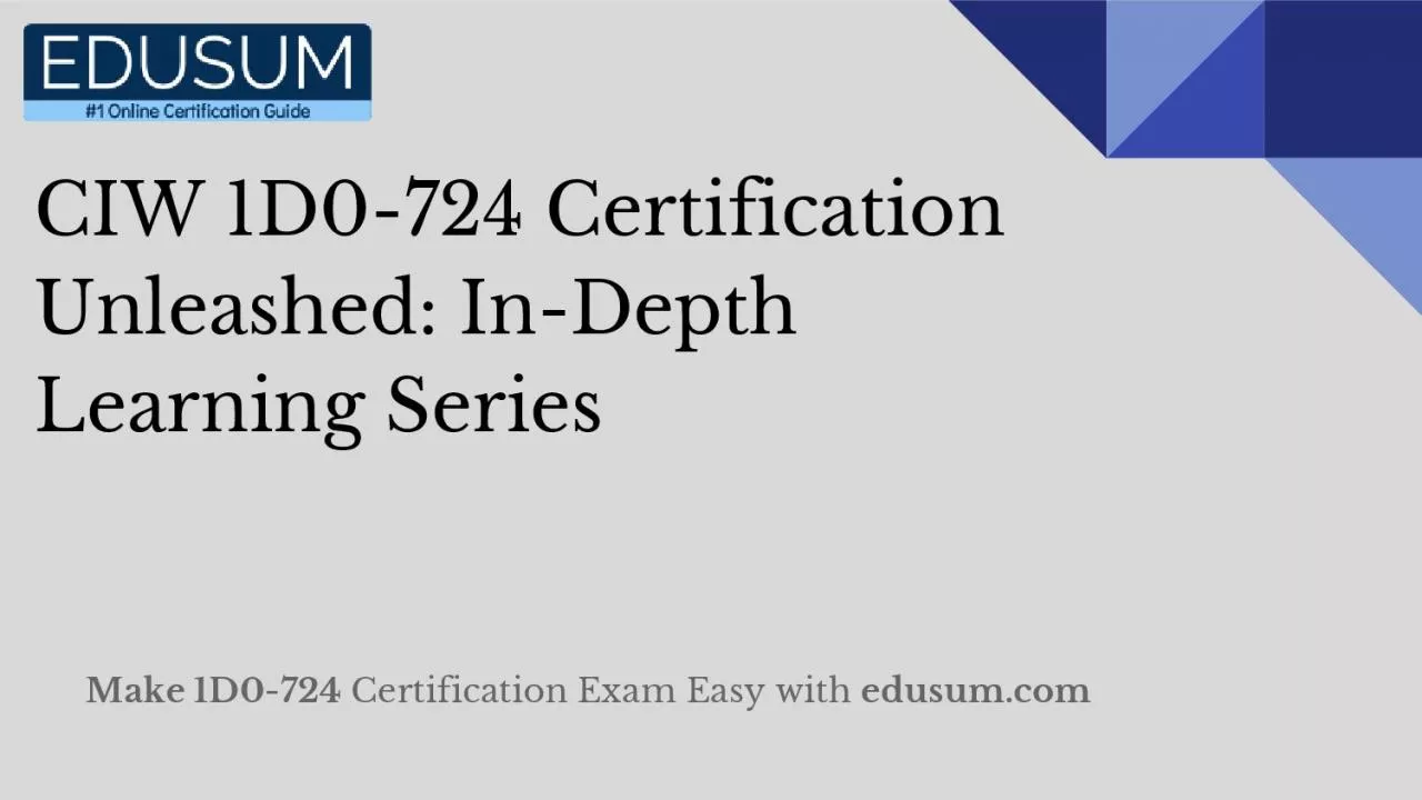 PDF-CIW 1D0-724 Certification Unleashed: In-Depth Learning Series