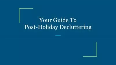 Your Guide To Post-Holiday Decluttering
