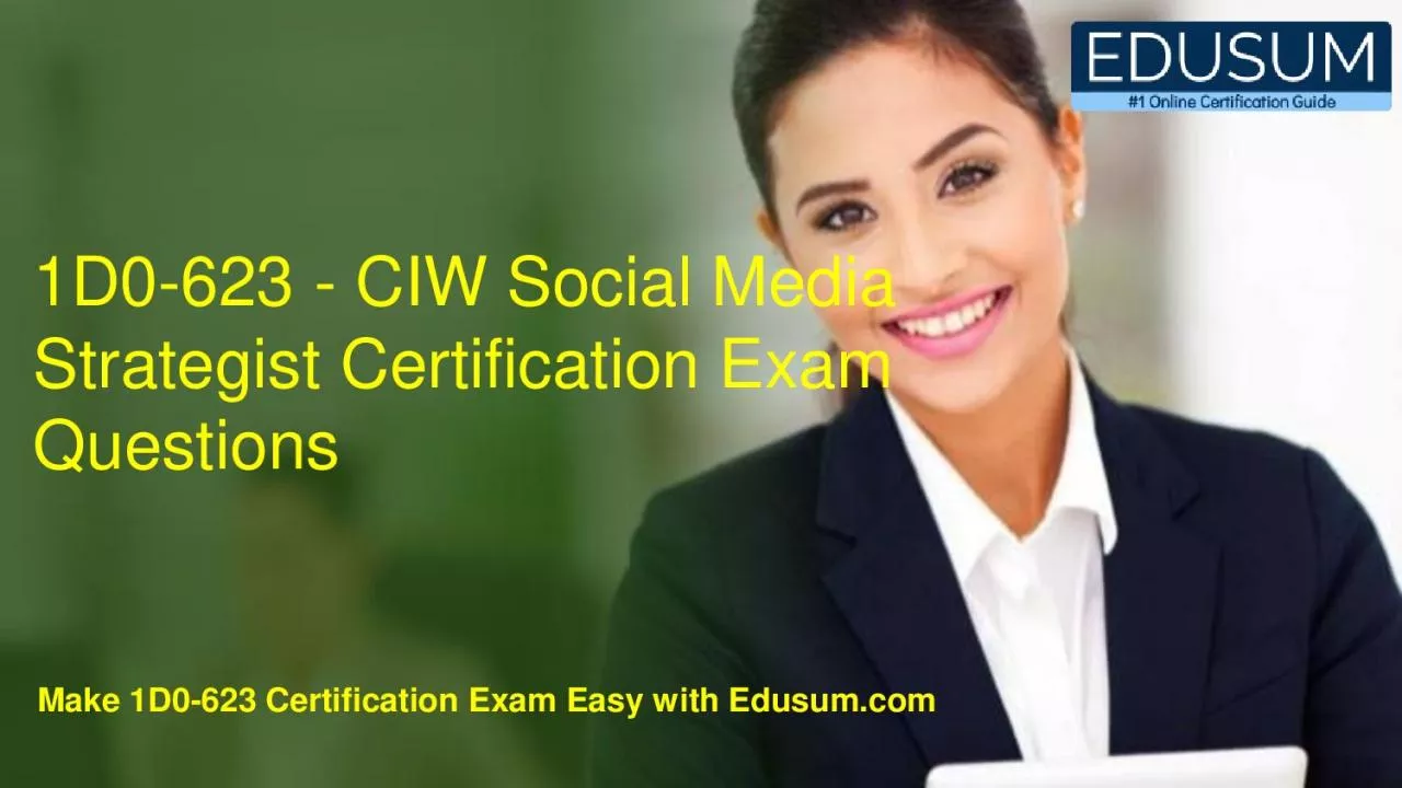 PDF-1D0-623 - CIW Social Media Strategist Certification Exam Questions