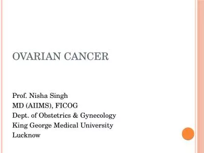 Ovarian cancer Prof.  Nisha