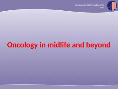 Oncology  in  midlife  and