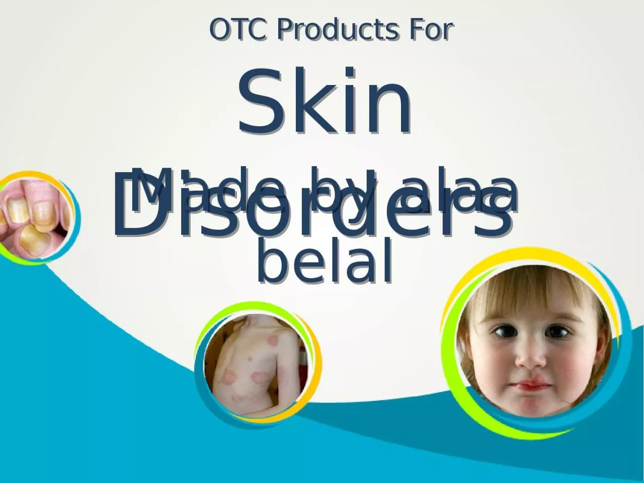 PPT-Skin Disorders Made by